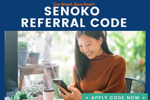 Senoko Referral Code