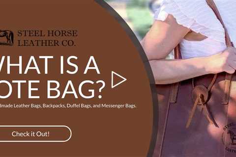 WHAT IS A TOTE BAG?