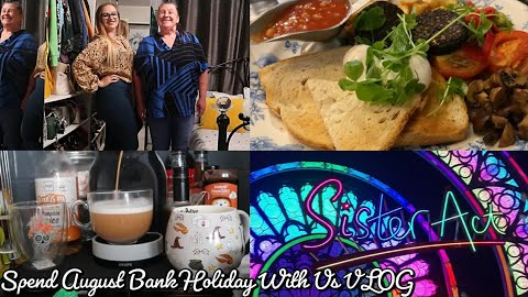 Spend August Bank Holiday With Us VLOG