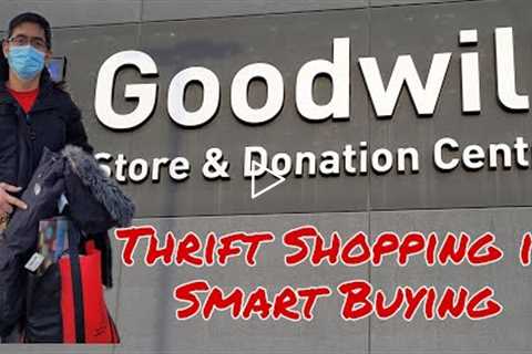 Thrift Shopping is Smart Buying || Goodwill Store