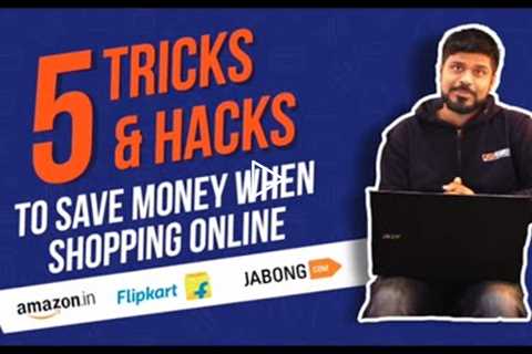 5 Best Online Shopping Hacks & Tricks To Save Money 2019