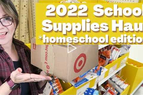 BACK TO SCHOOL SHOPPING | 2022 SCHOOL SUPPLIES HAUL | TARGET SCHOOL SHOPPING FOR HOMESCHOOLERS