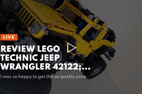 Review LEGO Technic Jeep Wrangler 42122; an Engaging Model Building Kit for Kids Who Love High-...