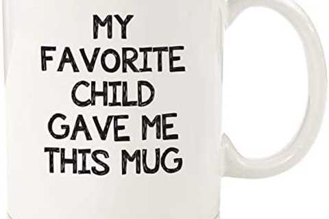 My Favorite Child Gave Me This Funny Coffee Mug – Best Mom & Dad Christmas Gifts – Gag Xmas Present ..