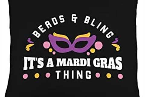 Gift Idea Beads & Bling It’s A Mardi Gras Thing Beads & Bling It’s A Mardi Gras Thing Throw Pillow, ..