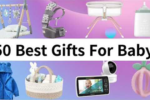 50 Best Gifts for Baby | Gift Ideas for Baby Girl, Baby Boy, Baby Shower