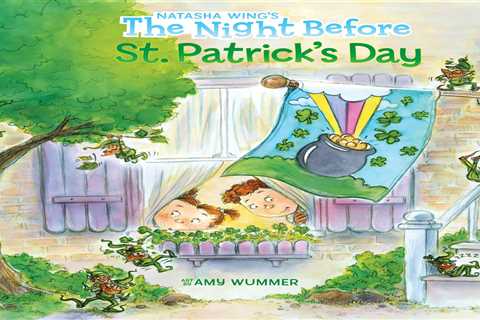 The Night Before St. Patrick’s Day