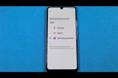 how to change default browser app for Samsung A32