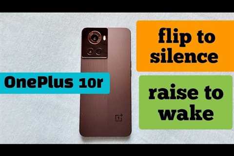 how to turn on raise to wake, lift to answer and flip to silence for OnePlus Ace | 10R