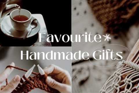 Favourite Handmade Gifts