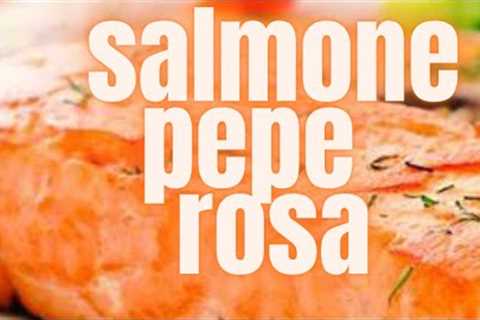 Salmone with crema and pepe rosa is an Italian dish