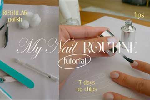 Nail Routine: Regular polish tutorial, EVERYTHING you need to know for a long lasting mani at home