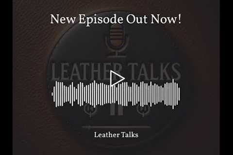 This week on Leather Talks, we are diving deep into the world of handmade leather duffle bags. We’ll