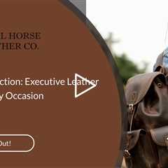 Unlock Distinction: Executive Leather Gifts for Every Occasion