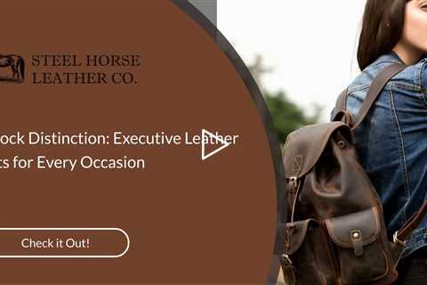 Unlock Distinction: Executive Leather Gifts for Every Occasion