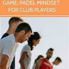 Elevate your padel game with this essential guide for club players over 30. Develop a strong..