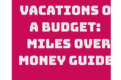 Discover how to plan unforgettable family vacations without draining your savings with Miles Over..