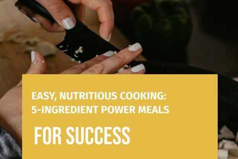 Discover the secret to quick, healthy dinners with minimal ingredients.