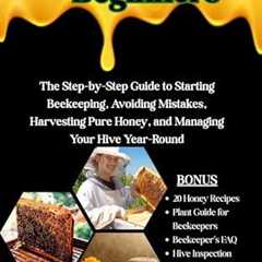 Beekeeping Made Easy: Your Beginner's Guide